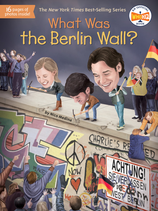 Title details for What Was the Berlin Wall? by Nico Medina - Available